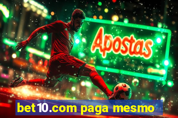 bet10.com paga mesmo